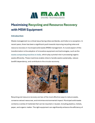 Maximising Recycling and Resource Recovery with MSW Equipment