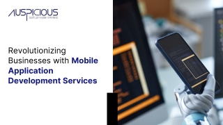 Revolutionizing Businesses with Mobile Application Development Services