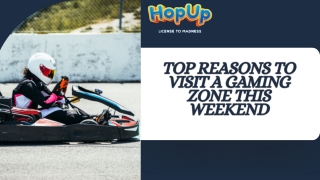 Top Reasons to Visit a Gaming Zone This Weekend