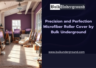 Precision and Perfection Microfiber Roller Cover by Bulk Underground