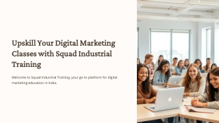 Master Digital Marketing with Expert Classes | Squad Industrial Training