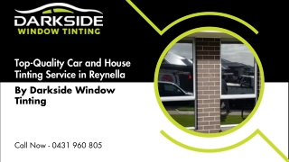 Top-Quality Car and House Tinting Service in Reynella – By Darkside Window Tinting