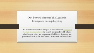 Owl Power Solutions: The Leader in Emergency Backup Lighting