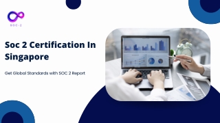 SOC 2 Certification In Singapore | Soc 2 Report