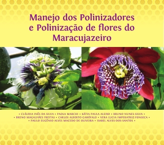 Manejo dos Polinizadores e Polinização de Flores do Maracujazeiro