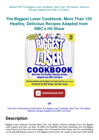 eBooks PDF The Biggest Loser Cookbook More Than 125 Healthy  Delicious Recipes Adapted from NBC's Hi