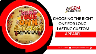 Choosing the Right One for Long-Lasting Custom Apparel