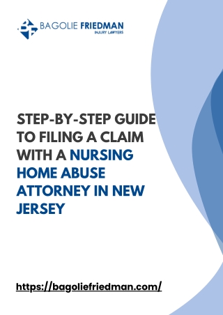 Step-by-Step Guide to Filing a Claim with a Nursing Home Abuse Attorney in New Jersey