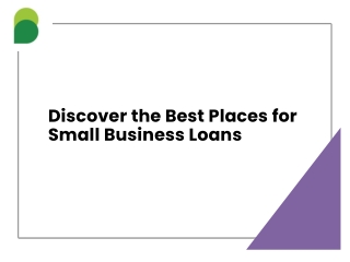 Discover the Best Places for Small Business Loans