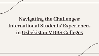 navigating-the-challenges-international-students-experiences-in-uzbekistans-mbbs-colleges-20250205072512CVKH
