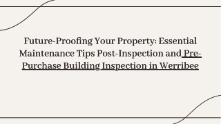 future-proofing-your-property-essential-maintenance-tips-post-inspection-and-pre-purchase-building-20250205081645MxbS