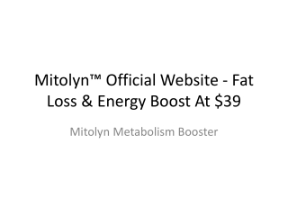 Mitolyn™ Official Website - Fat Loss & Energy Boost At $39