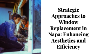 Expert Replacing Windows in Napa – Decor Shower Door and Glass