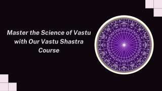 Master the Science of Vastu with Our Vastu Shastra Course