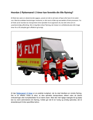 Hvordan 2 flyttemænd i 2 timer kan forenkle din lille flytning?