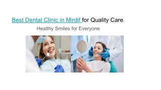 Best Dental Clinic in Mirdif for Quality Care