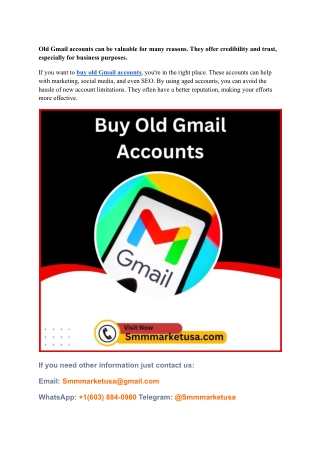 Old Gmail accounts can be valuable for many reasons