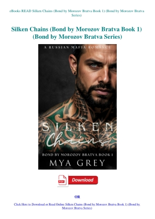 eBooks READ Silken Chains (Bond by Morozov Bratva Book 1) (Bond by Morozov Bratva Series)
