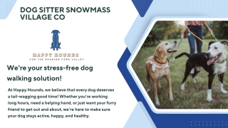 Dog Sitter Snowmass Village CO