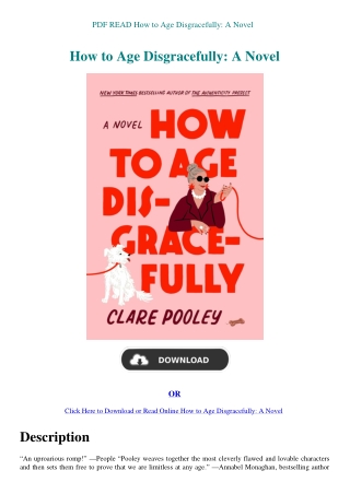 PDF READ How to Age Disgracefully A Novel