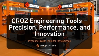 GROZ Engineering Tools – Precision, Durability & Innovation
