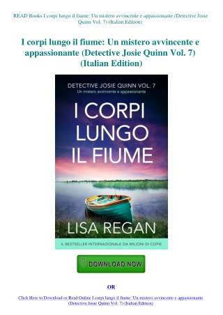 READ Books I corpi lungo il fiume Un mistero avvincente e appassionante (Detective Josie Quinn Vol.