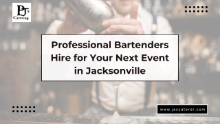 Professional Bartenders Hire for Your Next Event in Jacksonville - PJ's Catering