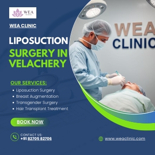 Sculpt Your Dream Body with Liposuction Surgery in Velachery at WEA Clinic