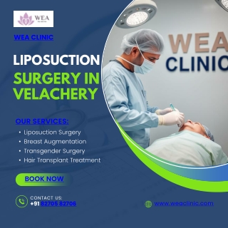 Achieve a Perfectly Sculpted Physique with Liposuction Surgery in Velachery at W