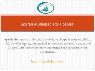 Best Multispecialty Hospital in Bhilai, CG - Sparsh