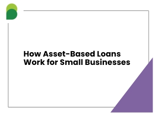 How Asset-Based Loans Work for Small Businesses