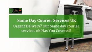 Urgent Delivery? Our Same Day Courier Services UK Has You Covered!