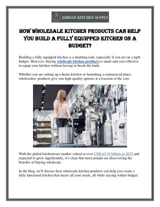 How Wholesale Kitchen Products Can Help You Build a Fully Equipped Kitchen on a Budget