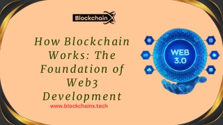 How Blockchain Works The Foundation of Web3 Development