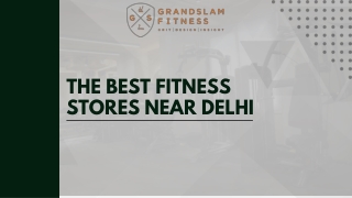 The Best Fitness Stores Near Delhi: Your Ultimate Shopping Guide