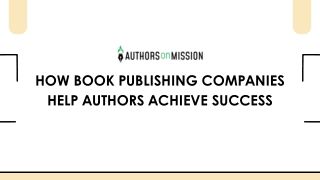 How Book Publishing Companies Help Authors Achieve Success