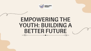 Empowering the Youth: Building a Better Future