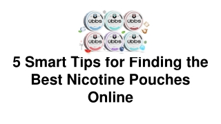 5 Smart Tips for Finding the Best Nicotine Pouches Online