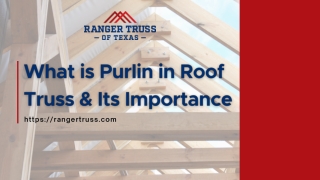 What is Purlin in Roof Truss? Why is it Important?