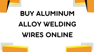 Buy Aluminum Alloy Welding Wires Online