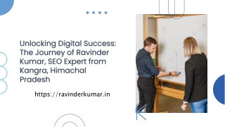 Unlocking Digital Success The Journey of Ravinder Kumar, SEO Expert from Kangra, Himachal Pradesh