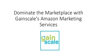 Dominate the Marketplace with Gainscale's Amazon Marketing Services