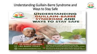Understanding Guillain-Barre Syndrome and Ways to Stay Safe