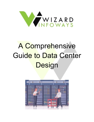 A Comprehensive Guide to Data Center Design