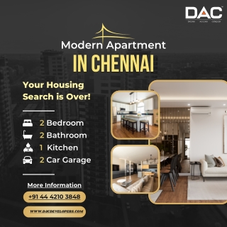 Why DAC Developers are Your Go-To for the Best Apartments in Chennai