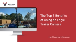 The Top 5 Benefits of Using an Eagle Trailer Camera