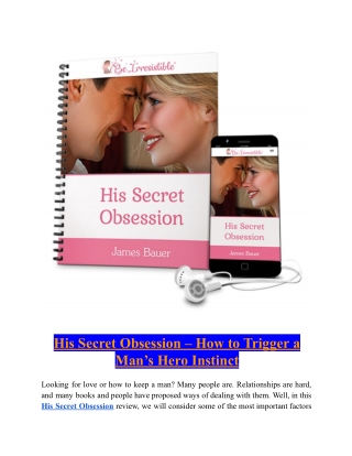 Unlock His Heart: How ‘His Secret Obsession’ Can Transform Your Relationship
