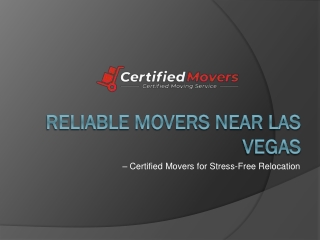 Reliable Movers Near Las Vegas - Complete Detail Guide