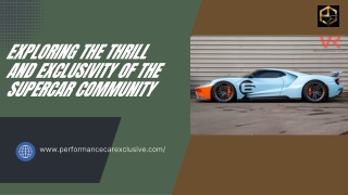 Exploring the Thrill and Exclusivity of the Supercar Community