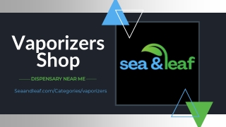 Vaporizers Shop Dispensary Near Me